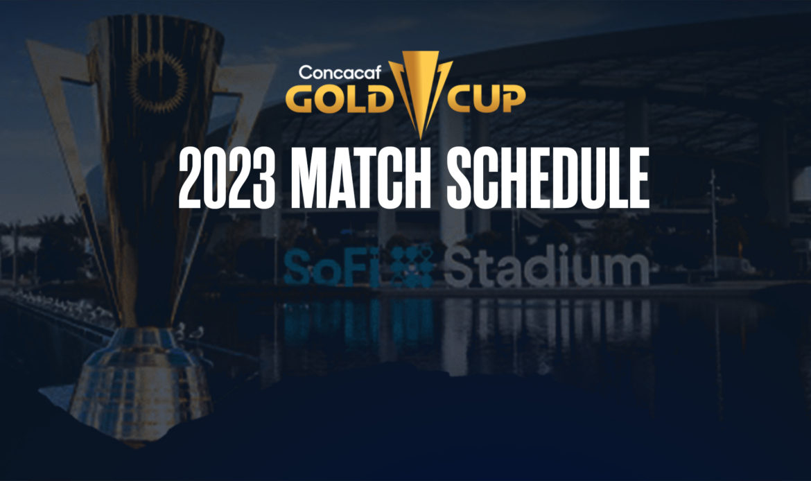 2023 Concacaf Gold Cup Schedule
